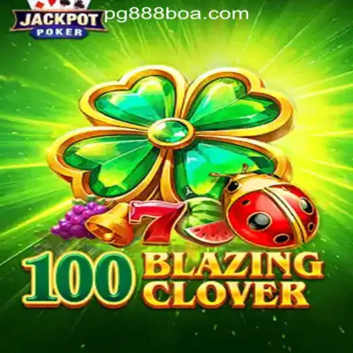 100BlazingClover: The New Gem in Online Slots Gaming