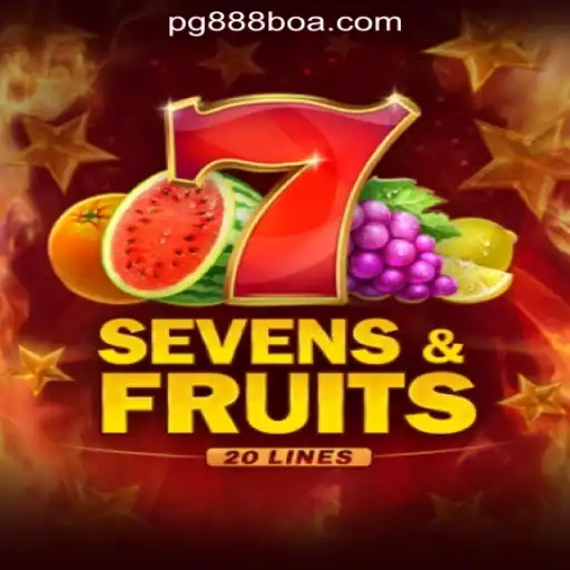 Experience the Excitement of SevensFruits20 at 888boa.com Oficial Slots Brasil #1